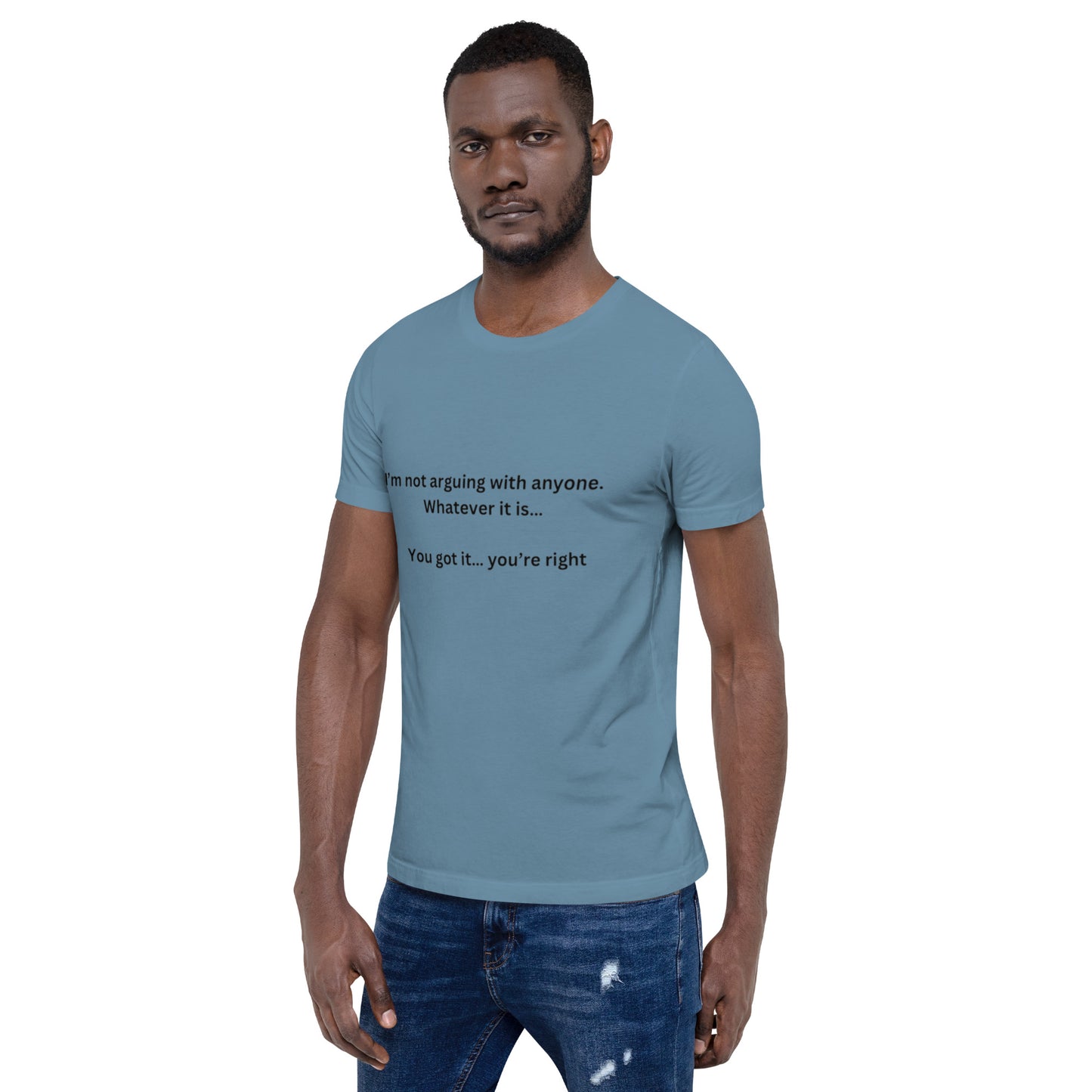 Unisex "You Got It" t-shirt